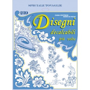 Disegni Decalcabili - Speciale Tovaglie n. 239